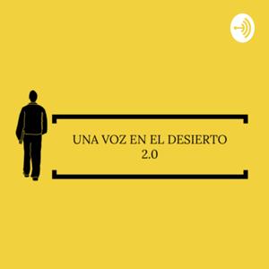 Una voz en el desierto 2.0