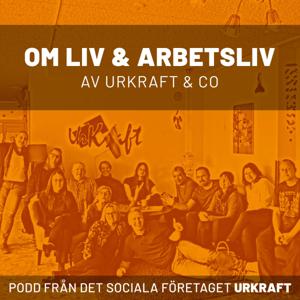 Urkraft – om liv och arbetsliv