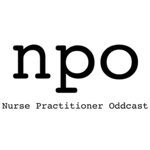 NPO: The Nurse Practitioner Oddcast