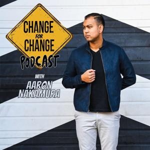 Change for Change Podcast