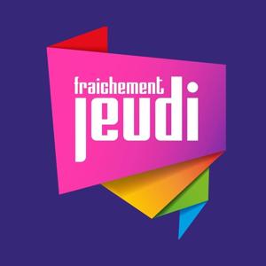 Fraîchement Jeudi