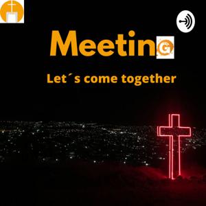 Meeting - Let´s come together