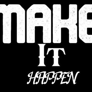 Make It Happen With Ayden