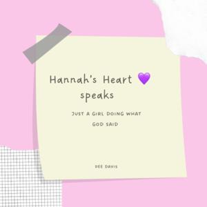 Hannah’s Heart Speaks