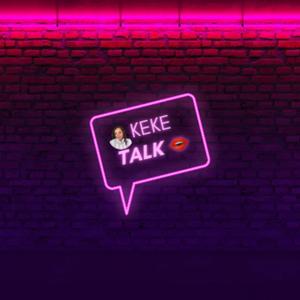 Keke’s Talk