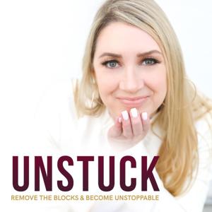 Unstuck: Remove the Blocks & Become Unstoppable