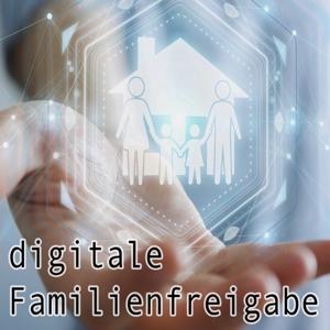 digitale Familienfreigabe