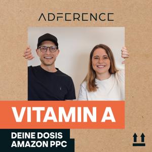 Vitamin A - Deine Dosis Amazon PPC by Florian Nottorf & Anna Waag | ADFERENCE