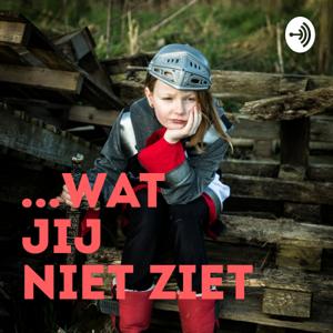 ... Wat jij niet ziet - een podcast voor dappere kinderen