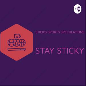 STICK’S SPORTS SPECULATIONS