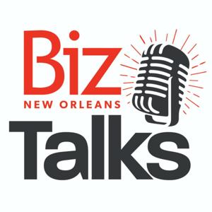 Biz Talks by Biz New Orleans