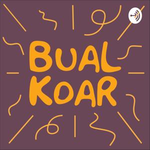 Bual Koar!