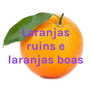 Laranjas ruins e laranjas boas