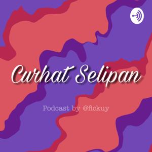 Curhat Selipan Podcast