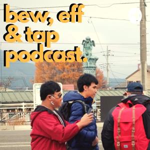 BewEffTap podcast