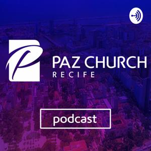 Paz Church Recife - Podcast