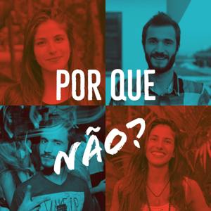 Por que não?