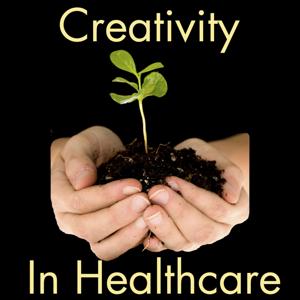 Podcast - Creativity In Healthcare