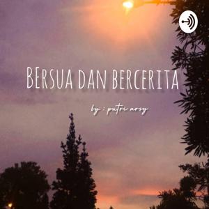 Bersua dan Bercerita