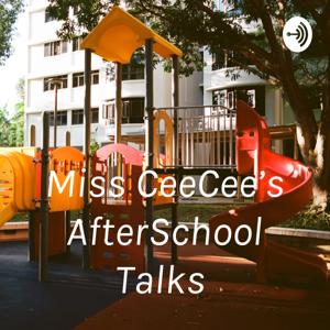 Miss CeeCee’s AfterSchool Talks