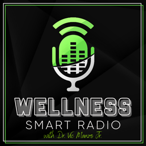 Wellness Smart Radio Podcast