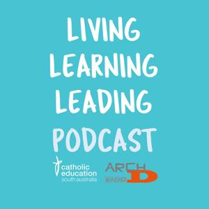 Living Learning Leading Podcast