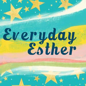 Everyday Esther