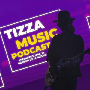 Tizza Music - Aprende sobre el negocio de la música