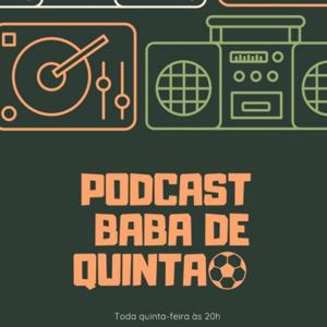 Baba de Quinta - Podcast