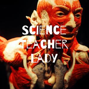 Science Teacher Lady