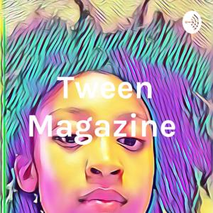 Tween Magazine