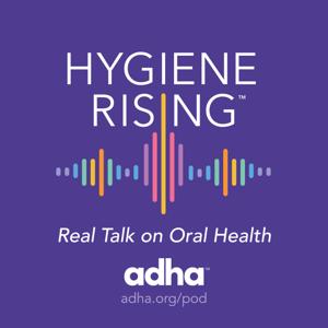 Hygiene Rising by American Dental Hygienists' Association
