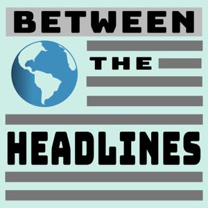 Between the Headlines