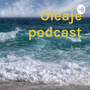 Oleaje podcast