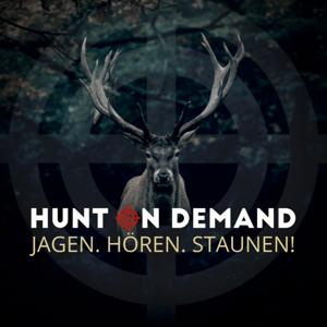 Jagen. Hören. Staunen! (Hunt on Demand - Der Podcast)