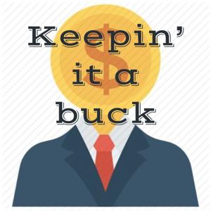 Keepin' it a Buck