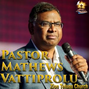 Pastor Mathews Vattiprolu's Telugu Christian Podcast