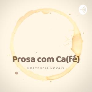 Prosa com café