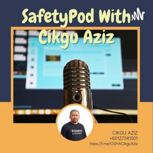 SafetyPod With Cikgu Aziz