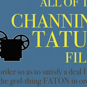 Watch All Channing Tatum Films With Me