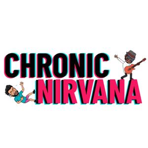 Chronic Nirvana