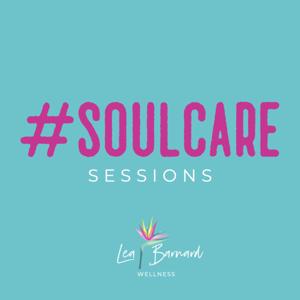 SoulCare Sessions by Lea Barnard