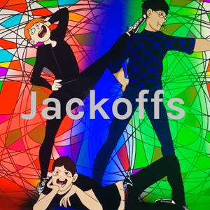 Jackoffs