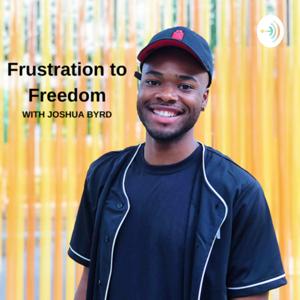 Frustration to Freedom