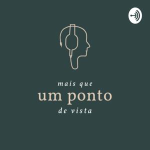mais que um ponto de vista