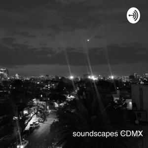 Soundscapes CDMX