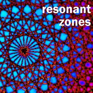 Resonant Zones