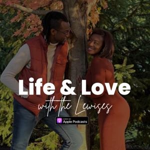 Life & Love with The Lewises