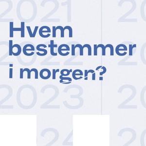 Hvem bestemmer i morgen?