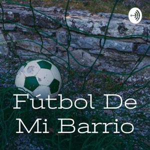 Fútbol De Mi Barrio